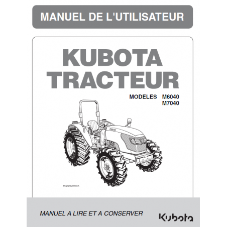 Manuel d'utilisateur tracteur Kubota M6040, M7040 DTH - Version digitale Manuels pour tracteurs