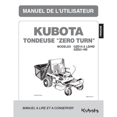 Manuel d'utilisateur tondeuse Kubota Zero Turn GZD15-II LD/HD - GZD21-HD - Version digitale Manuels espaces verts