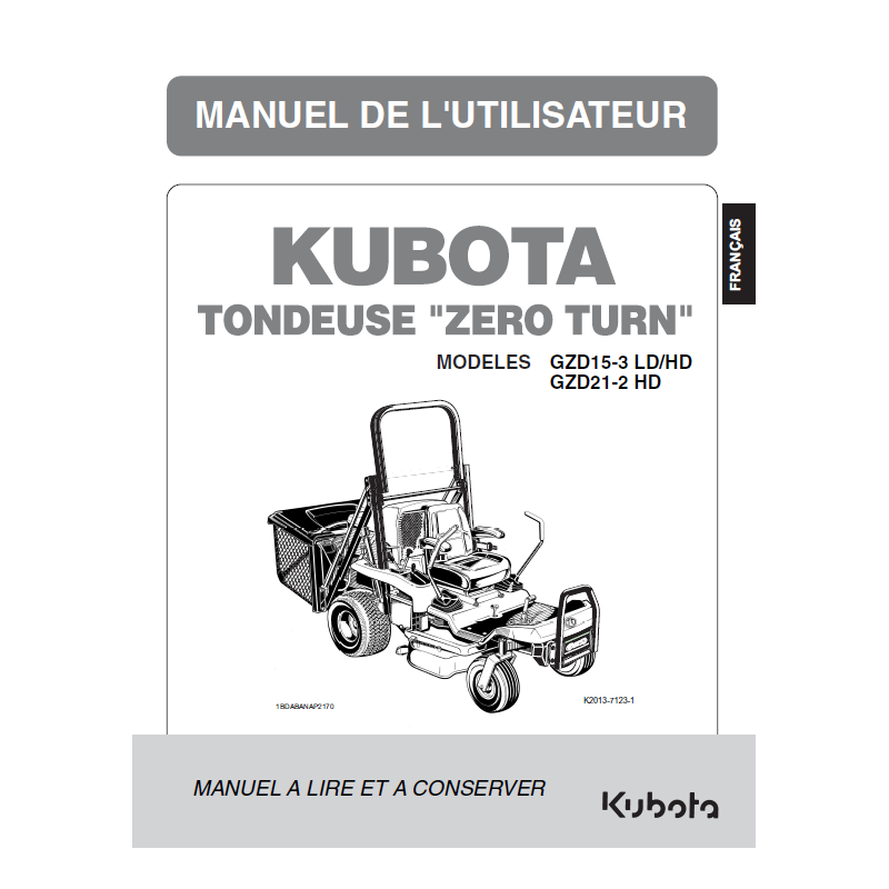 Manuel d'utilisateur tondeuse Kubota Zero Turn GZD15-3 LD, GZD15-3 HD, GZD21-2 HD - Version digitale Manuels espaces verts