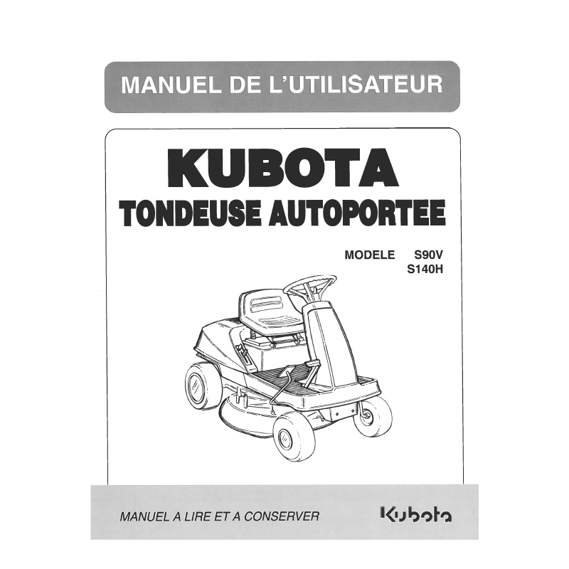 Manuel d'utilisateur tondeuses Kubota S90V, S140H - Version papier Manuels espaces verts