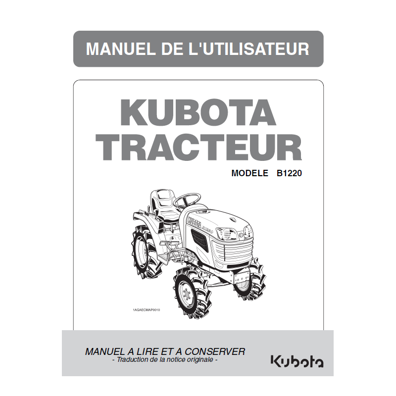 Manuel d'utilisateur tracteur Kubota B1220 - Version papier Manuels espaces verts