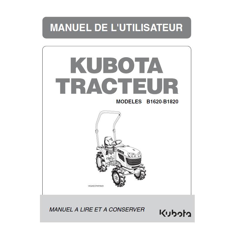Manuel d'utilisateur tracteurs Kubota B1620 - B1820 - Version papier Manuels espaces verts