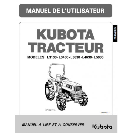Manuel d'utilisateur tracteurs Kubota L3130, L3430, L3830, L4630, L5030 - Version papier Manuels espaces verts