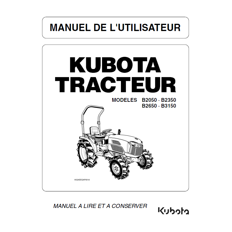 Manuel d'utilisateur Kubota B2050, B2350, B2650, B3150 - Version papier Manuels espaces verts