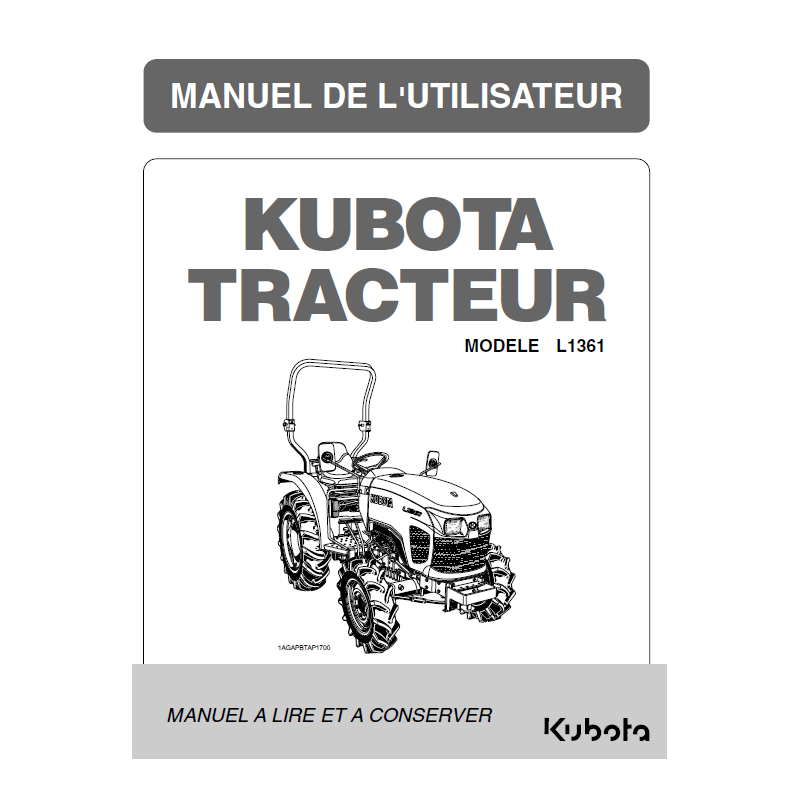 Manuel d'utilisateur tracteurs Kubota L1361 - Version papier Manuels pour tracteurs